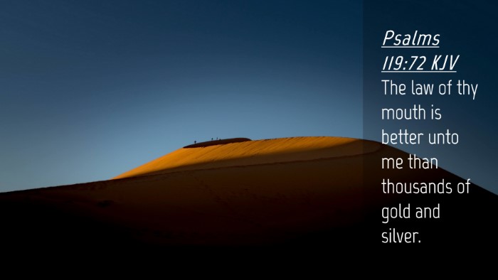 Picture 04 - Psalms 119:72 KJV Desktop Wallpaper - The law of thy mouth is better unto me than - Desktop Bible Verse Wallpaper