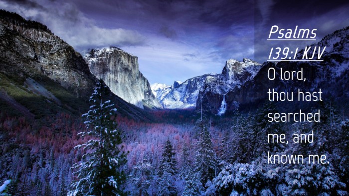 Picture 04 - Psalms 139:1 KJV Desktop Wallpaper - O lord, thou hast searched me, and known - Desktop Bible Verse Wallpaper