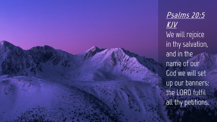 Picture 04 - Psalms 20:5 KJV Desktop Wallpaper - We will rejoice in thy salvation, and in the name - Desktop Bible Verse Wallpaper