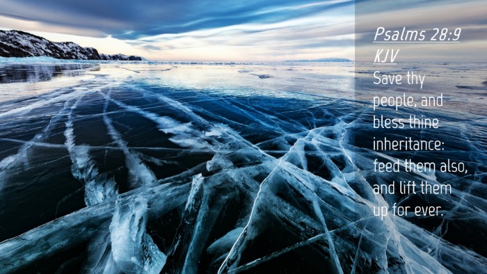 Picture 04 - Psalms 28:9 KJV Desktop Wallpaper - Save thy people, and bless thine inheritance: - Desktop Bible Verse Wallpaper