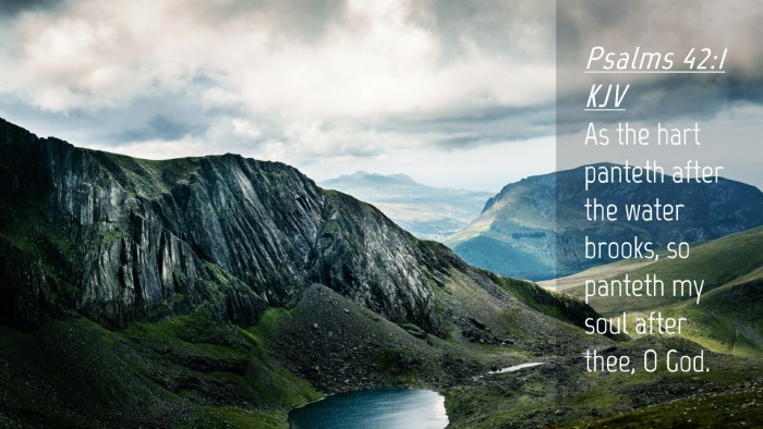 Picture 04 - Psalms 42:1 KJV Desktop Wallpaper - As the hart panteth after the water brooks, so - Desktop Bible Verse Wallpaper