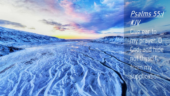 Picture 04 - Psalms 55:1 KJV Desktop Wallpaper - Give ear to my prayer, O God; and hide not - Desktop Bible Verse Wallpaper