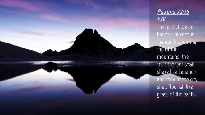 Picture 04 - Psalms 72:16 KJV Desktop Wallpaper - There shall be an handful of corn in the earth - Desktop Bible Verse Wallpaper