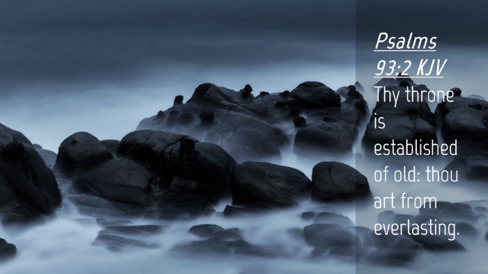 Picture 04 - Psalms 93:2 KJV Desktop Wallpaper - Thy throne is established of old: thou art from - Desktop Bible Verse Wallpaper