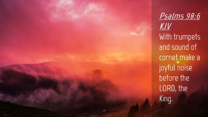 Picture 04 - Psalms 98:6 KJV Desktop Wallpaper - With trumpets and sound of cornet make a joyful - Desktop Bible Verse Wallpaper