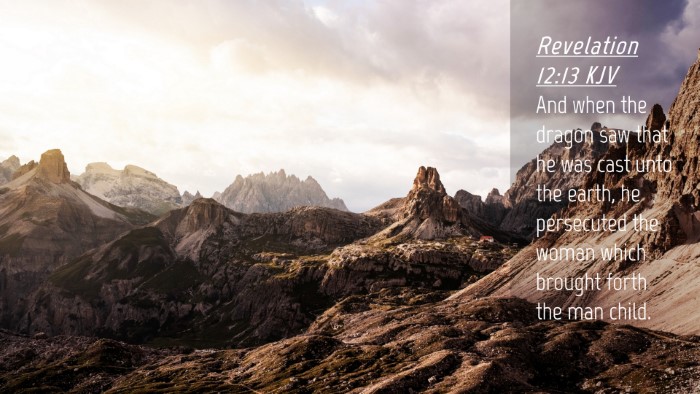 Picture 04 - Revelation 12:13 KJV Desktop Wallpaper - And when the dragon saw that he was cast unto the - Desktop Bible Verse Wallpaper