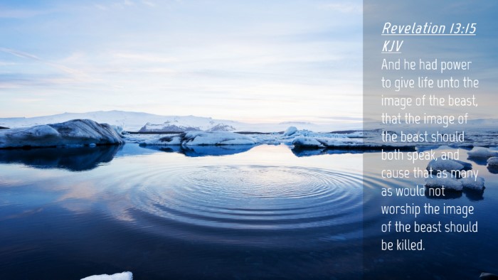Picture 04 - Revelation 13:15 KJV Desktop Wallpaper - And he had power to give life unto the image of - Desktop Bible Verse Wallpaper