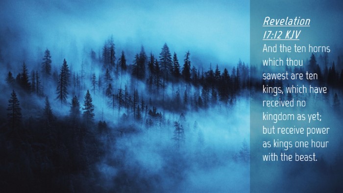Picture 04 - Revelation 17:12 KJV Desktop Wallpaper - And the ten horns which thou sawest are ten - Desktop Bible Verse Wallpaper