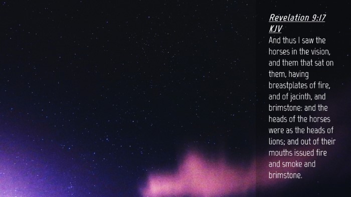 Picture 04 - Revelation 9:17 KJV Desktop Wallpaper - And thus I saw the horses in the vision, and them - Desktop Bible Verse Wallpaper