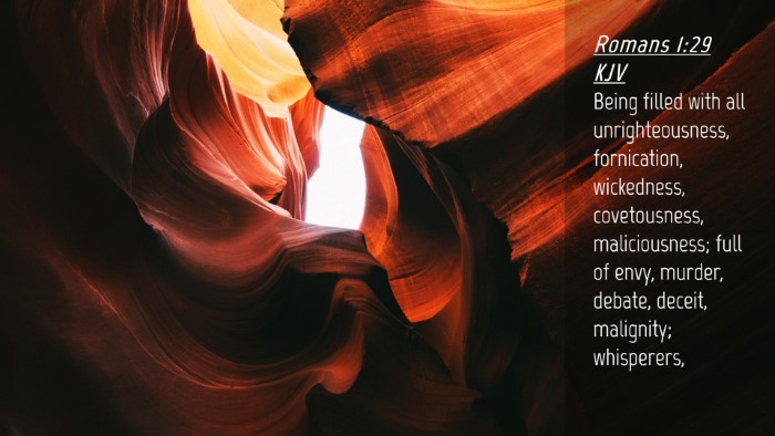 Picture 04 - Romans 1:29 KJV Desktop Wallpaper - Being filled with all unrighteousness, - Desktop Bible Verse Wallpaper