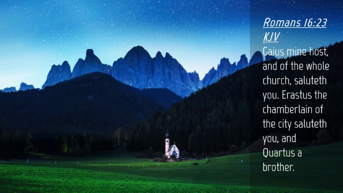 Picture 04 - Romans 16:23 KJV Desktop Wallpaper - Gaius mine host, and of the whole church, - Desktop Bible Verse Wallpaper