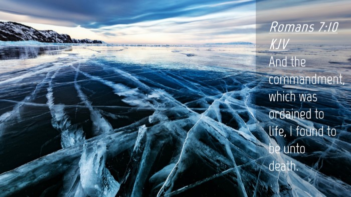 Picture 04 - Romans 7:10 KJV Desktop Wallpaper - And the commandment, which was ordained to life, - Desktop Bible Verse Wallpaper