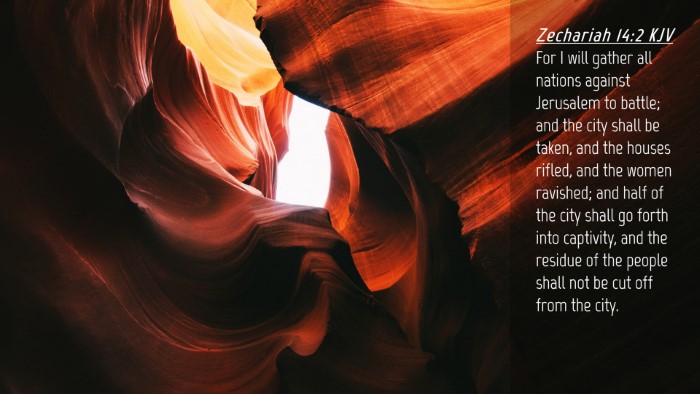 Picture 04 - Zechariah 14:2 KJV Desktop Wallpaper - For I will gather all nations against Jerusalem - Desktop Bible Verse Wallpaper