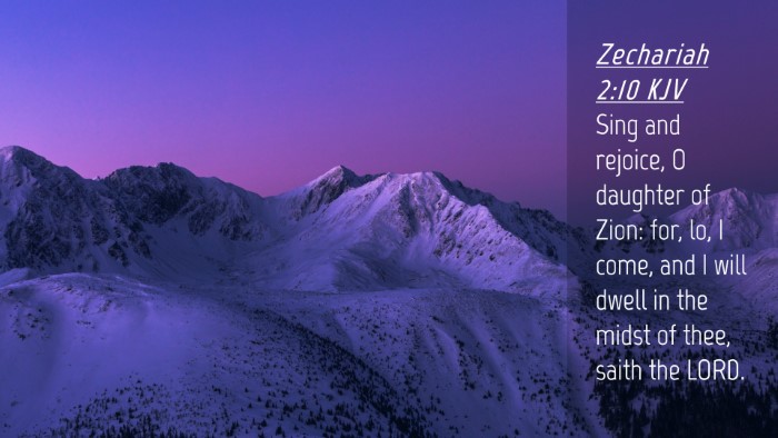Picture 04 - Zechariah 2:10 KJV Desktop Wallpaper - Sing and rejoice, O daughter of Zion: for, lo, I - Desktop Bible Verse Wallpaper