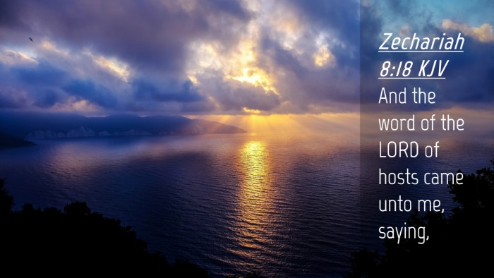 Picture 04 - Zechariah 8:18 KJV Desktop Wallpaper - And the word of the LORD of hosts came unto me, - Desktop Bible Verse Wallpaper