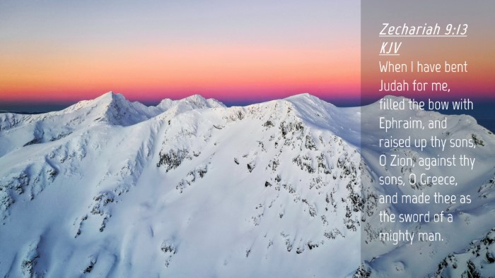 Picture 04 - Zechariah 9:13 KJV Desktop Wallpaper - When I have bent Judah for me, filled the bow - Desktop Bible Verse Wallpaper