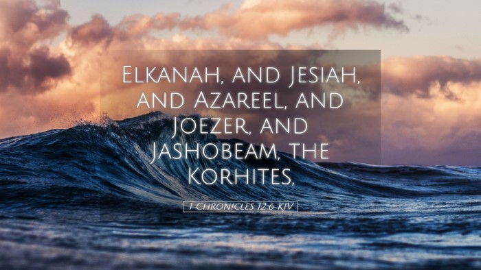Picture 05 - 1 Chronicles 12:6 KJV Desktop Wallpaper - Elkanah, and Jesiah, and Azareel, and Joezer, and - Desktop Bible Verse Wallpaper
