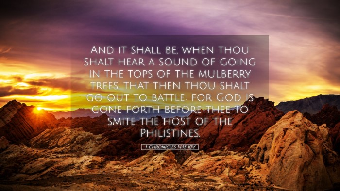 Picture 05 - 1 Chronicles 14:15 KJV Desktop Wallpaper - And it shall be, when thou shalt hear a sound of - Desktop Bible Verse Wallpaper