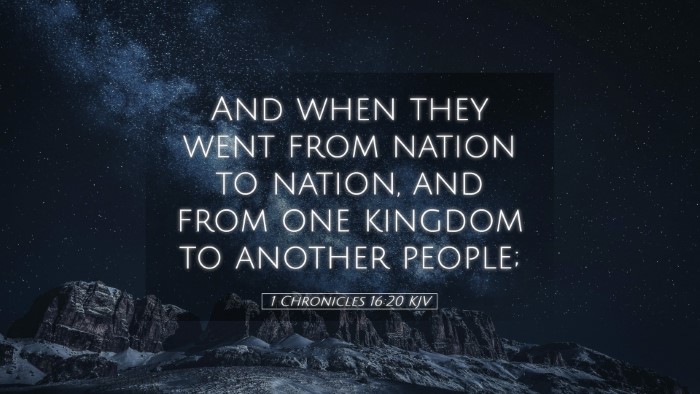Picture 05 - 1 Chronicles 16:20 KJV Desktop Wallpaper - And when they went from nation to nation, and - Desktop Bible Verse Wallpaper