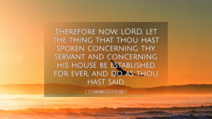 Picture 05 - 1 Chronicles 17:23 KJV Desktop Wallpaper - Therefore now, LORD, let the thing that thou hast - Desktop Bible Verse Wallpaper