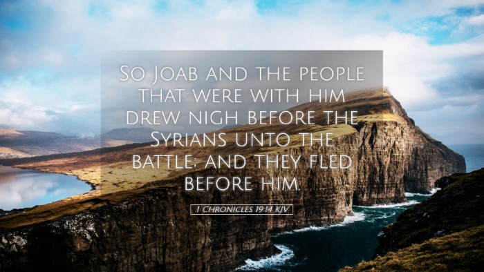 Picture 05 - 1 Chronicles 19:14 KJV Desktop Wallpaper - So Joab and the people that were with him drew - Desktop Bible Verse Wallpaper
