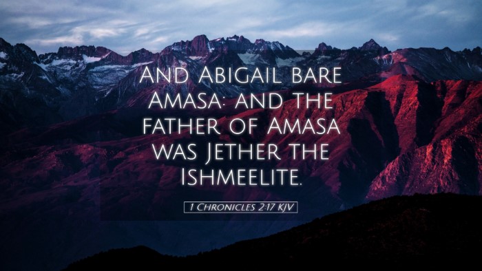 Picture 05 - 1 Chronicles 2:17 KJV Desktop Wallpaper - And Abigail bare Amasa: and the father of Amasa - Desktop Bible Verse Wallpaper