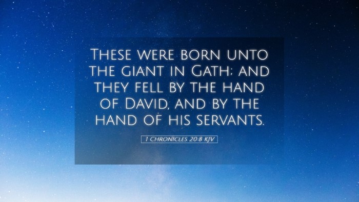 Picture 05 - 1 Chronicles 20:8 KJV Desktop Wallpaper - These were born unto the giant in Gath; and they - Desktop Bible Verse Wallpaper