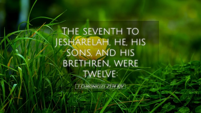 Picture 05 - 1 Chronicles 25:14 KJV Desktop Wallpaper - The seventh to Jesharelah, he, his sons, and his - Desktop Bible Verse Wallpaper