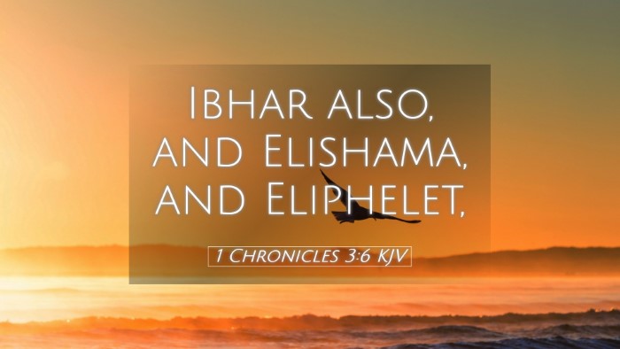 Picture 05 - 1 Chronicles 3:6 KJV Desktop Wallpaper - Ibhar also, and Elishama, and - Desktop Bible Verse Wallpaper