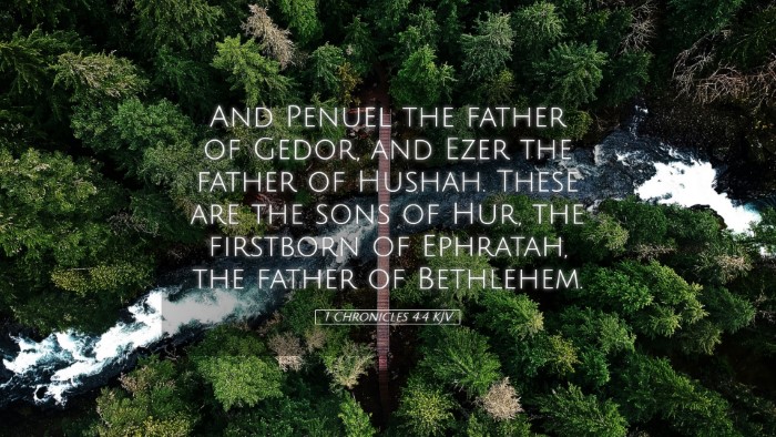 Picture 05 - 1 Chronicles 4:4 KJV Desktop Wallpaper - And Penuel the father of Gedor, and Ezer the - Desktop Bible Verse Wallpaper