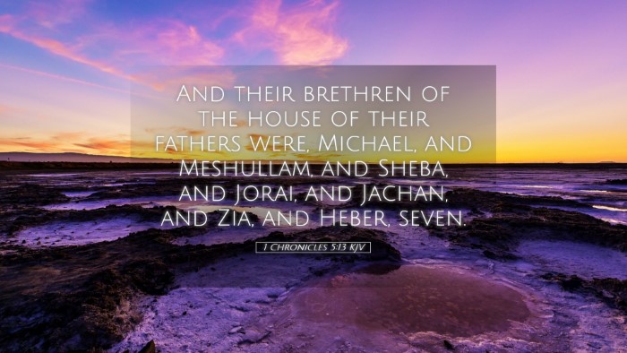 Picture 05 - 1 Chronicles 5:13 KJV Desktop Wallpaper - And their brethren of the house of their fathers - Desktop Bible Verse Wallpaper