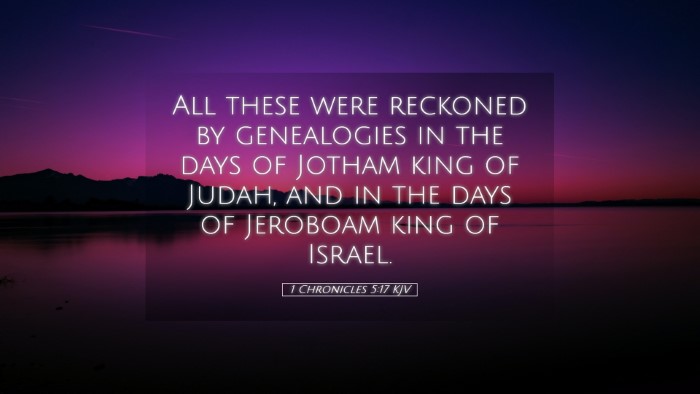 Picture 05 - 1 Chronicles 5:17 KJV Desktop Wallpaper - All these were reckoned by genealogies in the - Desktop Bible Verse Wallpaper