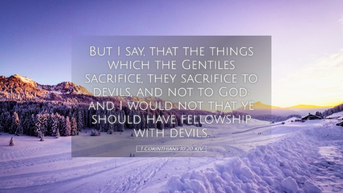 Picture 05 - 1 Corinthians 10:20 KJV Desktop Wallpaper - But I say, that the things which the Gentiles - Desktop Bible Verse Wallpaper
