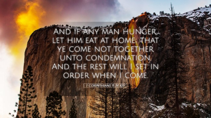Picture 05 - 1 Corinthians 11:34 KJV Desktop Wallpaper - And if any man hunger, let him eat at home; that - Desktop Bible Verse Wallpaper