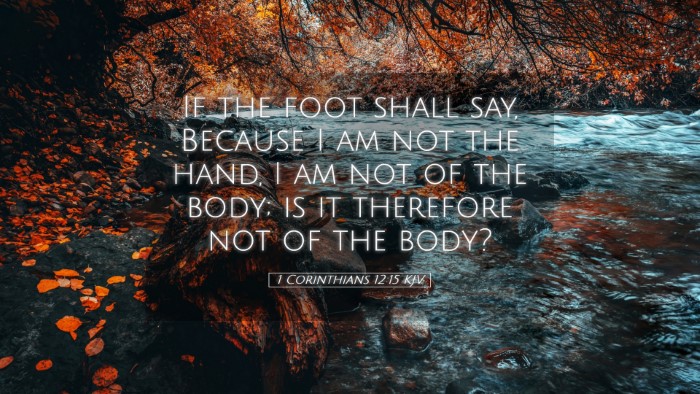 Picture 05 - 1 Corinthians 12:15 KJV Desktop Wallpaper - If the foot shall say, Because I am not the hand, - Desktop Bible Verse Wallpaper