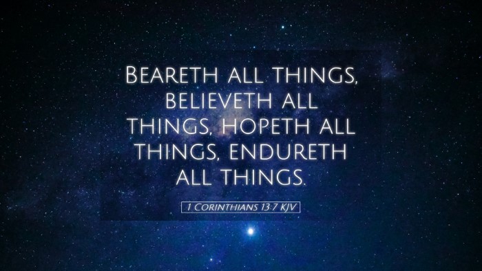Picture 05 - 1 Corinthians 13:7 KJV Desktop Wallpaper - Beareth all things, believeth all things, hopeth - Desktop Bible Verse Wallpaper