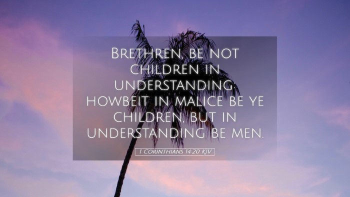 Picture 05 - 1 Corinthians 14:20 KJV Desktop Wallpaper - Brethren, be not children in understanding: - Desktop Bible Verse Wallpaper