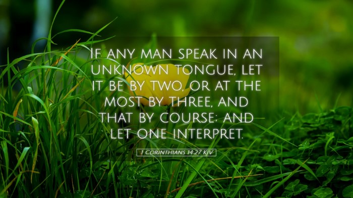 Picture 05 - 1 Corinthians 14:27 KJV Desktop Wallpaper - If any man speak in an unknown tongue, let it be - Desktop Bible Verse Wallpaper