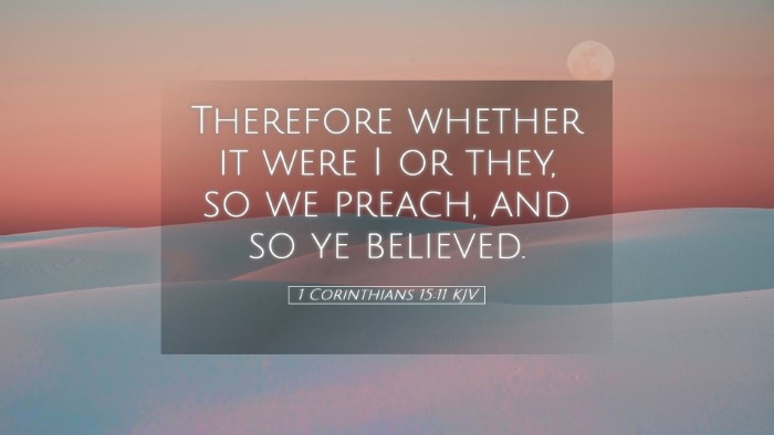 Picture 05 - 1 Corinthians 15:11 KJV Desktop Wallpaper - Therefore whether it were I or they, so we - Desktop Bible Verse Wallpaper