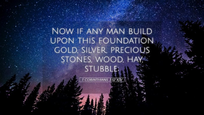 Picture 05 - 1 Corinthians 3:12 KJV Desktop Wallpaper - Now if any man build upon this foundation gold, - Desktop Bible Verse Wallpaper