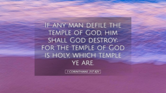 Picture 05 - 1 Corinthians 3:17 KJV Desktop Wallpaper - If any man defile the temple of God, him shall - Desktop Bible Verse Wallpaper