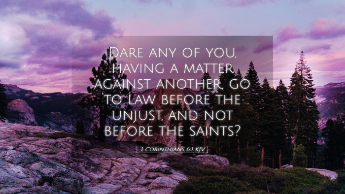 Picture 05 - 1 Corinthians 6:1 KJV Desktop Wallpaper - Dare any of you, having a matter against another, - Desktop Bible Verse Wallpaper