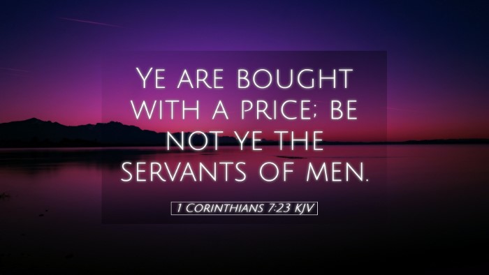 Picture 05 - 1 Corinthians 7:23 KJV Desktop Wallpaper - Ye are bought with a price; be not ye the - Desktop Bible Verse Wallpaper