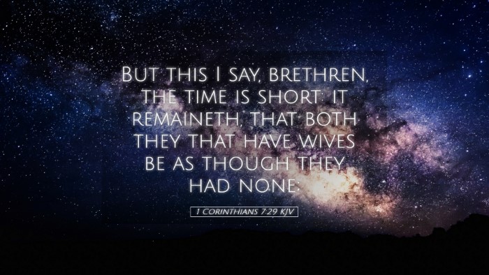 Picture 05 - 1 Corinthians 7:29 KJV Desktop Wallpaper - But this I say, brethren, the time is short: it - Desktop Bible Verse Wallpaper