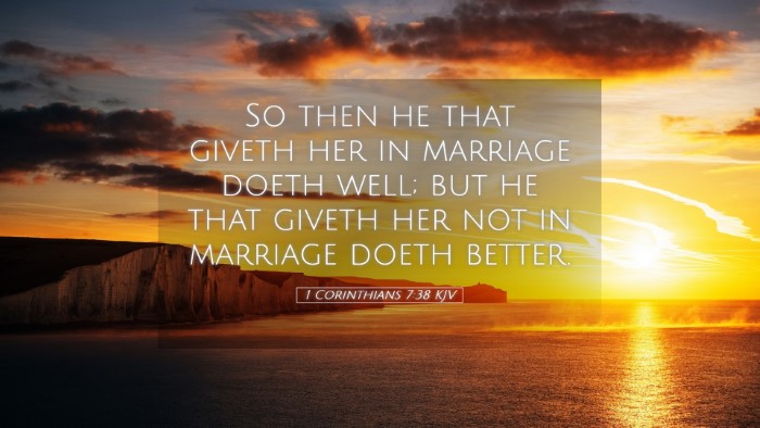 Picture 05 - 1 Corinthians 7:38 KJV Desktop Wallpaper - So then he that giveth her in marriage doeth - Desktop Bible Verse Wallpaper