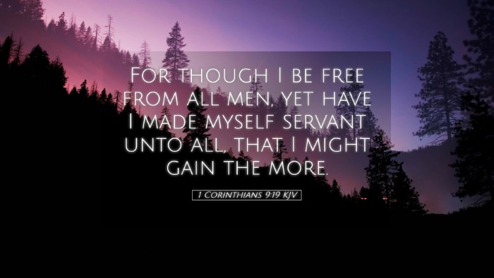 Picture 05 - 1 Corinthians 9:19 KJV Desktop Wallpaper - For though I be free from all men, yet have I - Desktop Bible Verse Wallpaper