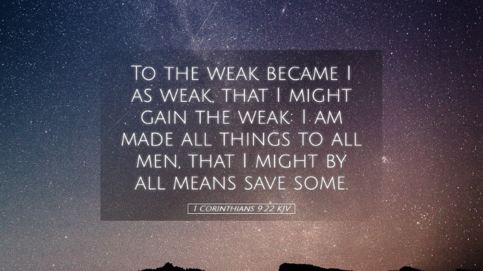 Picture 05 - 1 Corinthians 9:22 KJV Desktop Wallpaper - To the weak became I as weak, that I might gain - Desktop Bible Verse Wallpaper