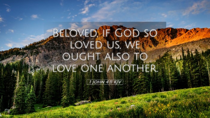 Picture 05 - 1 John 4:11 KJV Desktop Wallpaper - Beloved, if God so loved us, we ought also to - Desktop Bible Verse Wallpaper