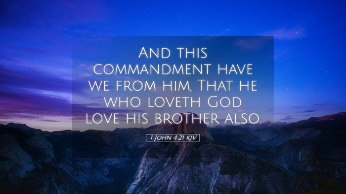 Picture 05 - 1 John 4:21 KJV Desktop Wallpaper - And this commandment have we from him, That he - Desktop Bible Verse Wallpaper