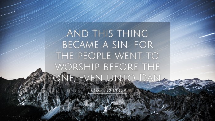 Picture 05 - 1 Kings 12:30 KJV Desktop Wallpaper - And this thing became a sin: for the people went - Desktop Bible Verse Wallpaper